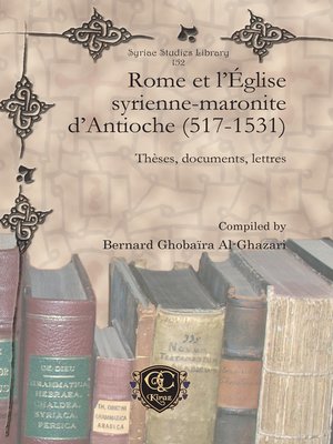 cover image of Rome et l'Église syrienne-maronite d'Antioche (517-1531)